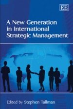 New Generation in International Strategic Management