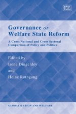 Governance of Welfare State Reform - A Cross National and Cross Sectoral Comparison of Policy and Politics