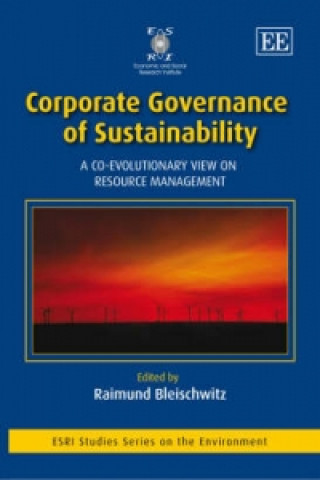 Corporate Governance of Sustainability - A Co-Evolutionary View on Resource Management