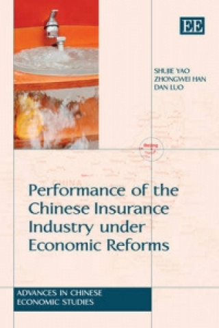 Performance of the Chinese Insurance Industry under Economic Reforms