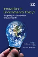 Innovation in Environmental Policy? - Integrating the Environment for Sustainability
