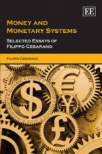 Money and Monetary Systems - Selected Essays of Filippo Cesarano