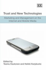 Trust and New Technologies - Marketing and Management on the Internet and Mobile Media