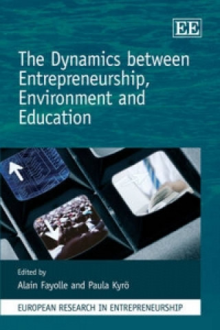 Dynamics between Entrepreneurship, Environment and Education