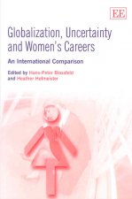 Globalization, Uncertainty and Women's Careers - An International Comparison