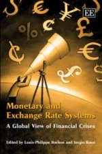Monetary and Exchange Rate Systems - A Global View of Financial Crises