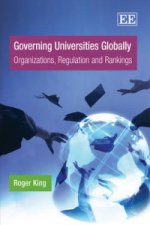 Governing Universities Globally - Organizations, Regulation and Rankings