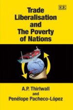 Trade Liberalisation and The Poverty of Nations