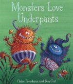 Monsters Love Underpants