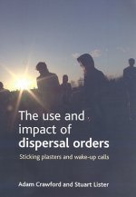 use and impact of dispersal orders