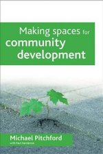 Making spaces for community development