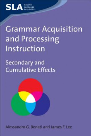 Grammar Acquisition and Processing Instruction