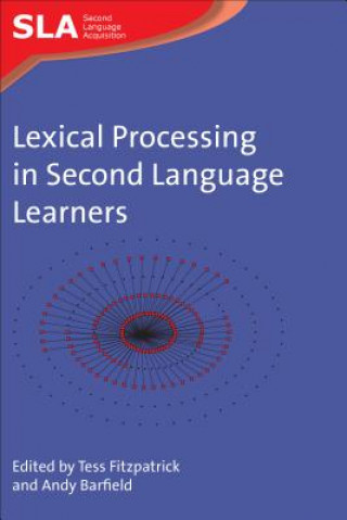 Lexical Processing in Second Language Learners