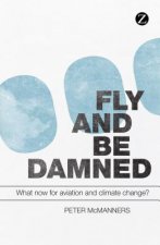 Fly and Be Damned