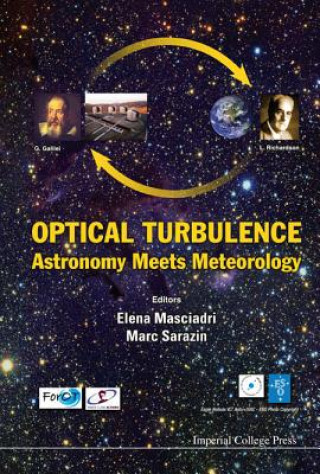 Optical Turbulence: Astronomy Meets Meteorology - Proceedings Of The Optical Turbulence Characterization For Astronomical Applications