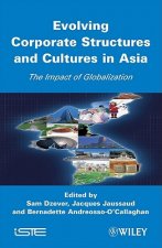 Evolving Corporate Structures and Cultures in Asia  - Impact of Globalization