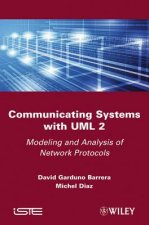 Communicating Systems with UML 2 - Modeling and Analysis of Network Protocols
