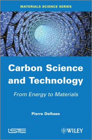 Carbon Science and Technology - From Energy to Materials