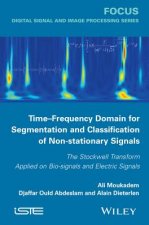 Time-Frequency Domain for Segmentation and Classif ication of Non-stationary Signals: The Stockwell T ransform Applied on Bio-signals and Electric Sig