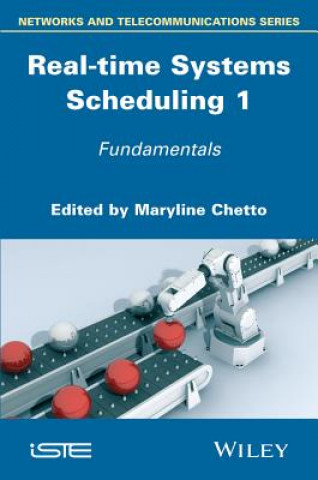 Real-time Systems Scheduling Volume 1