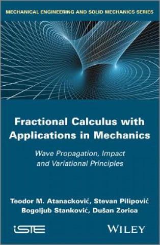 Fractional Calculus with Applications in Mechanics  - Wave Propagation, Impact and Variational Principles