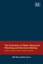 Evolution of Water Resource Planning and Decision Making