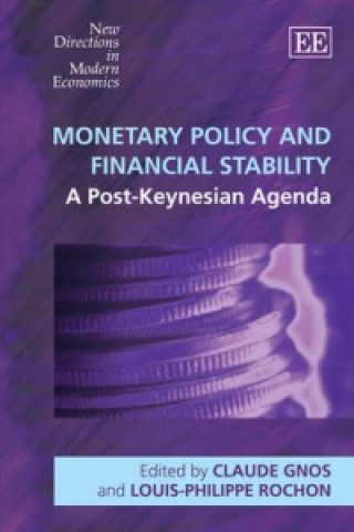Monetary Policy and Financial Stability - A Post-Keynesian Agenda