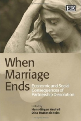 When Marriage Ends - Economic and Social Consequences of Partnership Dissolution