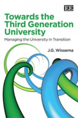 Towards the Third Generation University - Managing the University in Transition