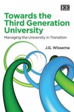 Towards the Third Generation University - Managing the University in Transition