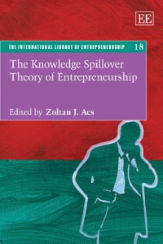 Knowledge Spillover Theory of Entrepreneurship
