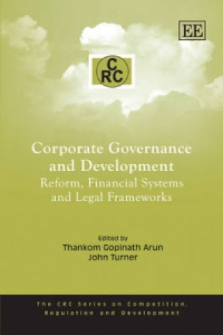 Corporate Governance and Development - Reform, Financial Systems and Legal Frameworks
