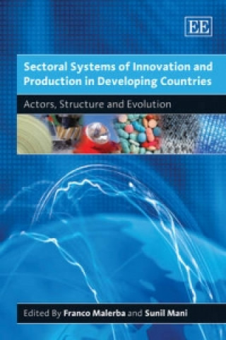 Sectoral Systems of Innovation and Production in Developing Countries