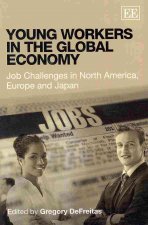 Young Workers in the Global Economy - Job Challenges in North America, Europe and Japan