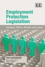 Employment Protection Legislation - Evolution, Effects, Winners and Losers