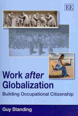 Work after Globalization - Building Occupational Citizenship