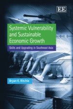 Systemic Vulnerability and Sustainable Economic - Skills and Upgrading in Southeast Asia