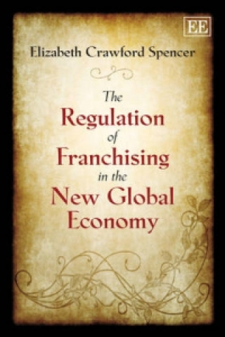 Regulation of Franchising in the New Global Economy