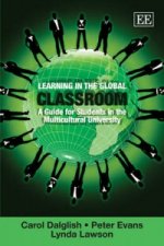 Learning in the Global Classroom - A Guide for Students in the Multicultural University