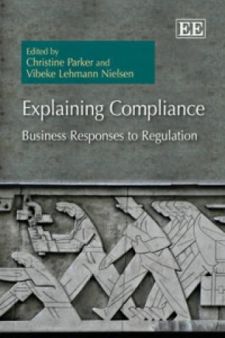 Explaining Compliance - Business Responses to Regulation