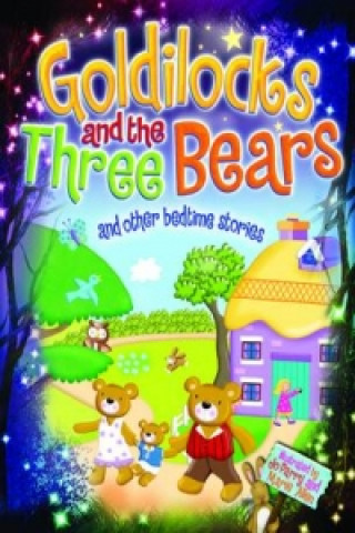 Magical Bedtime Stories: Goldilocks & the Three Bears
