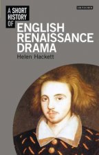 Short History of English Renaissance Drama