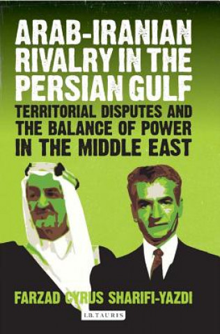 Arab-Iranian Rivalry in the Persian Gulf