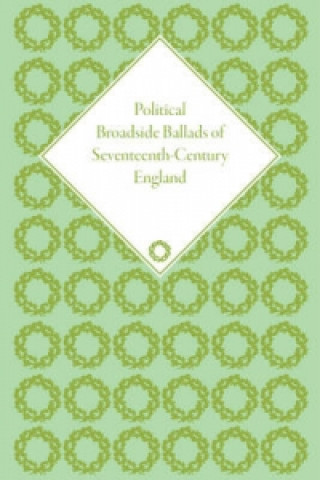Political Broadside Ballads of Seventeenth-Century England