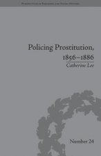 Policing Prostitution, 1856-1886