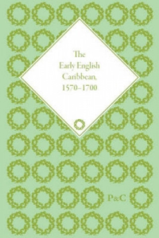 Early English Caribbean, 1570-1700