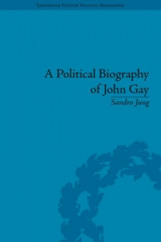 Political Biography of John Gay