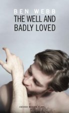 Well & Badly Loved