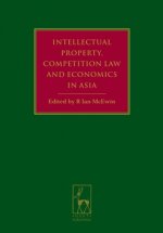 Intellectual Property, Competition Law and Economics in Asia