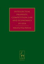 Intellectual Property, Competition Law and Economics in Asia